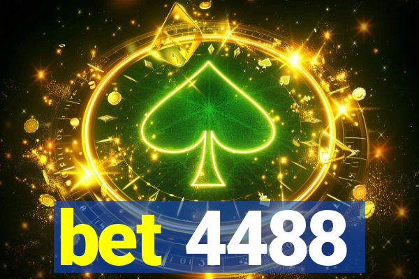 bet 4488